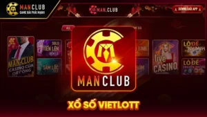 Xổ số Vietlott Tại Manclub: Tỷ Lệ Ăn Cao, Rút Tiền Siêu Tốc