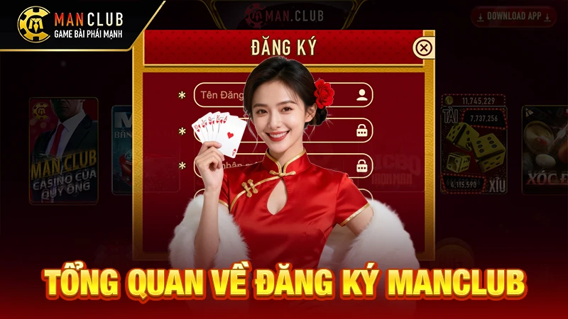 Tổng quan về đăng ký Manclub