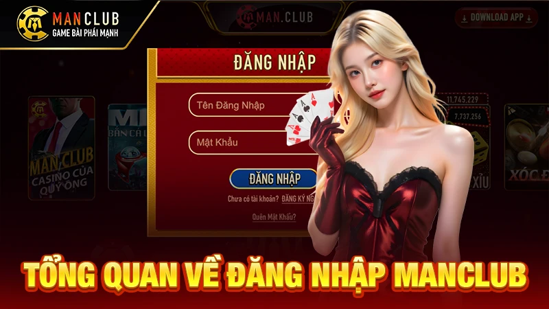 Tổng quan về đăng nhập Manclub