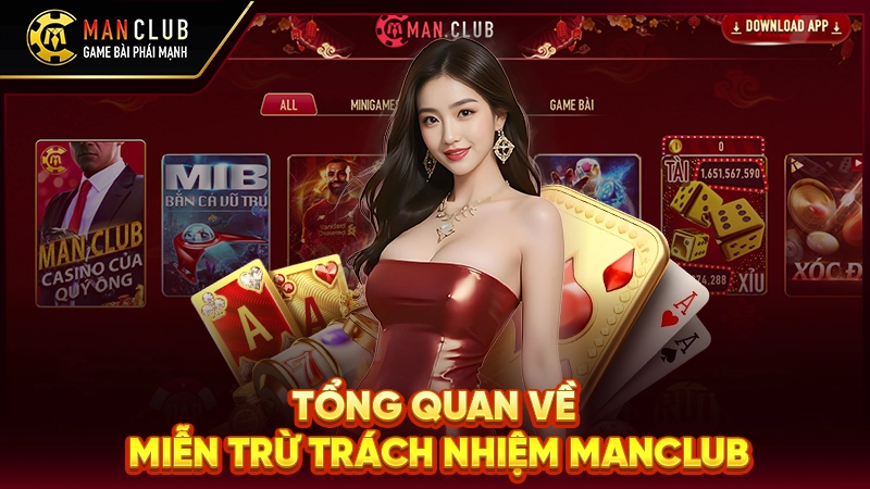 Tổng quan về miễn trừ trách nhiệm Manclub