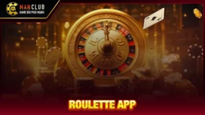 Roulette App - Trải Nghiệm Sòng Bài Đẳng Cấp, Rinh Quà Cực Khủng